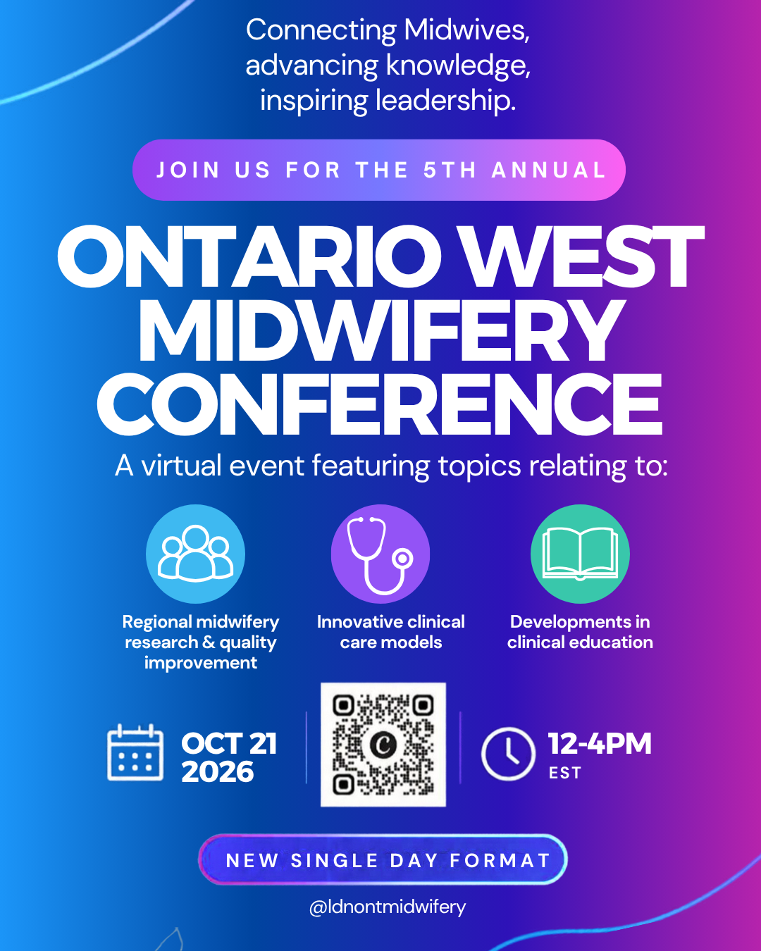 Connecting Midwives, advancing knowledge, inspiring leadership. Join us for the 5th annual Ontario West Midwifery Conference, a virtual event featuring topics relating to: regional midwifery, research & quality improvement, innovative clinical care models, and developments in clinical education. Oct 21, 2026 at 12 to 4px est