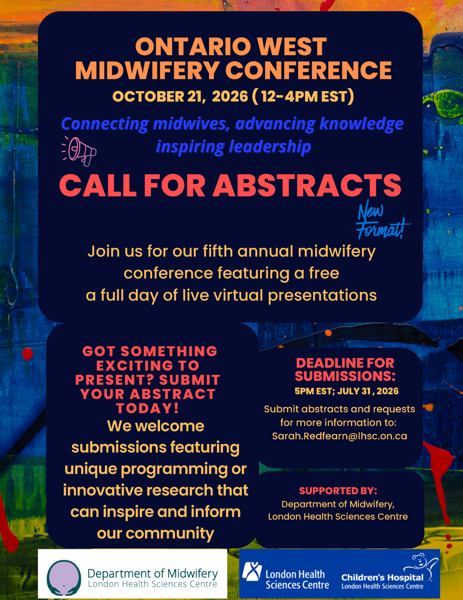 Promotional graphic for the Ontario West Midwifery Conference. Call for abstracts for the fifth annual virtual conference on October 21, 2026, from 12–4 p.m. EST. Theme: “Connecting midwives, advancing knowledge, inspiring leadership.” The conference seeks submissions featuring unique programming or innovative research that can inspire and inform the midwifery community. Abstract submission deadline is July 31, 2026, at 5 p.m. EST. Submissions and inquiries can be sent to Sarah.Redfearn@lhsc.on.ca. Supported by the Department of Midwifery, London Health Sciences Centre.