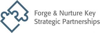 Forge &amp; Nurture Key Strategic Partnerships